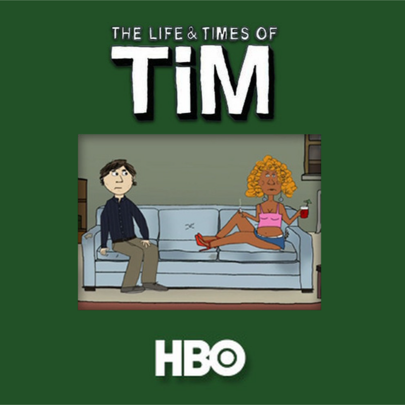 Life and Times of Tim